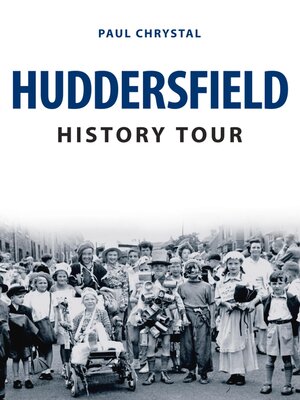 cover image of Huddersfield History Tour
